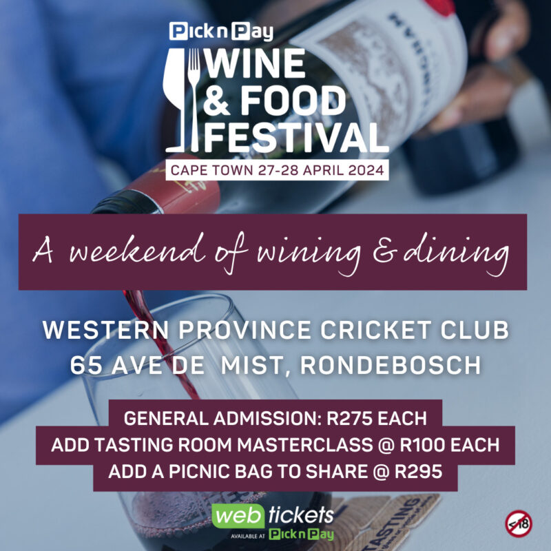 Pick n Pay Wine & Food Festival Returns for 2024 Pick n Pay Wine and